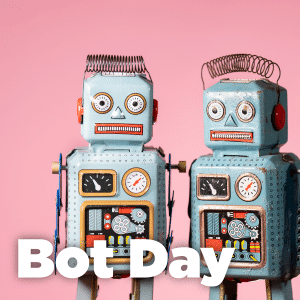 Bot Day